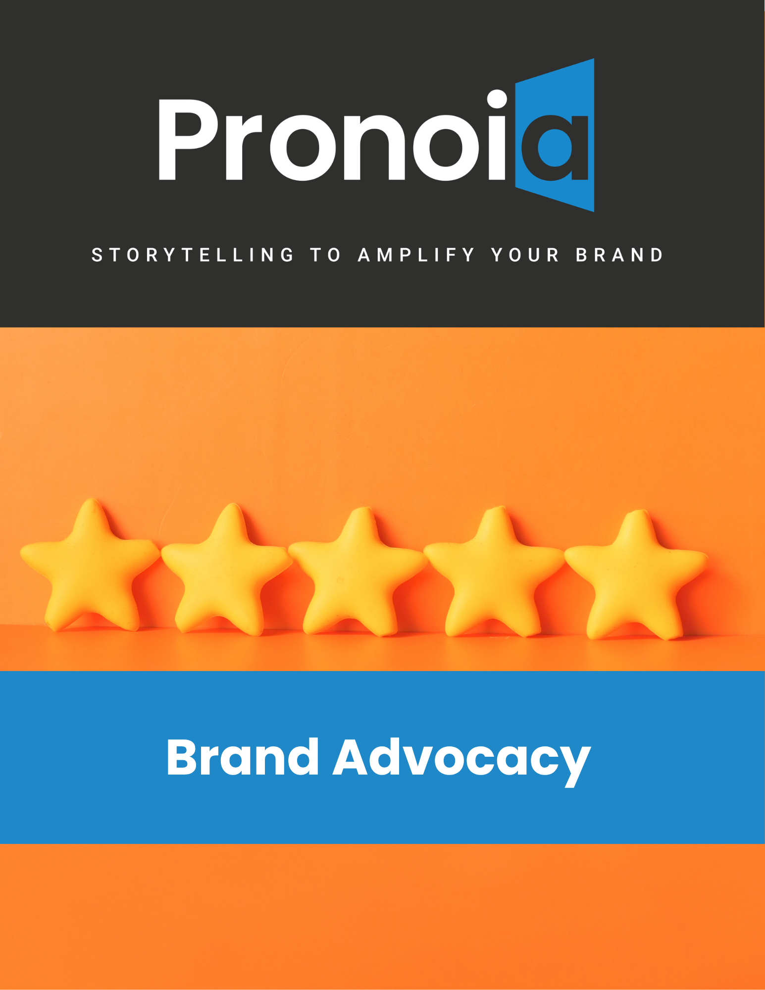 Brand Advocacy from Pronoia Communications. 