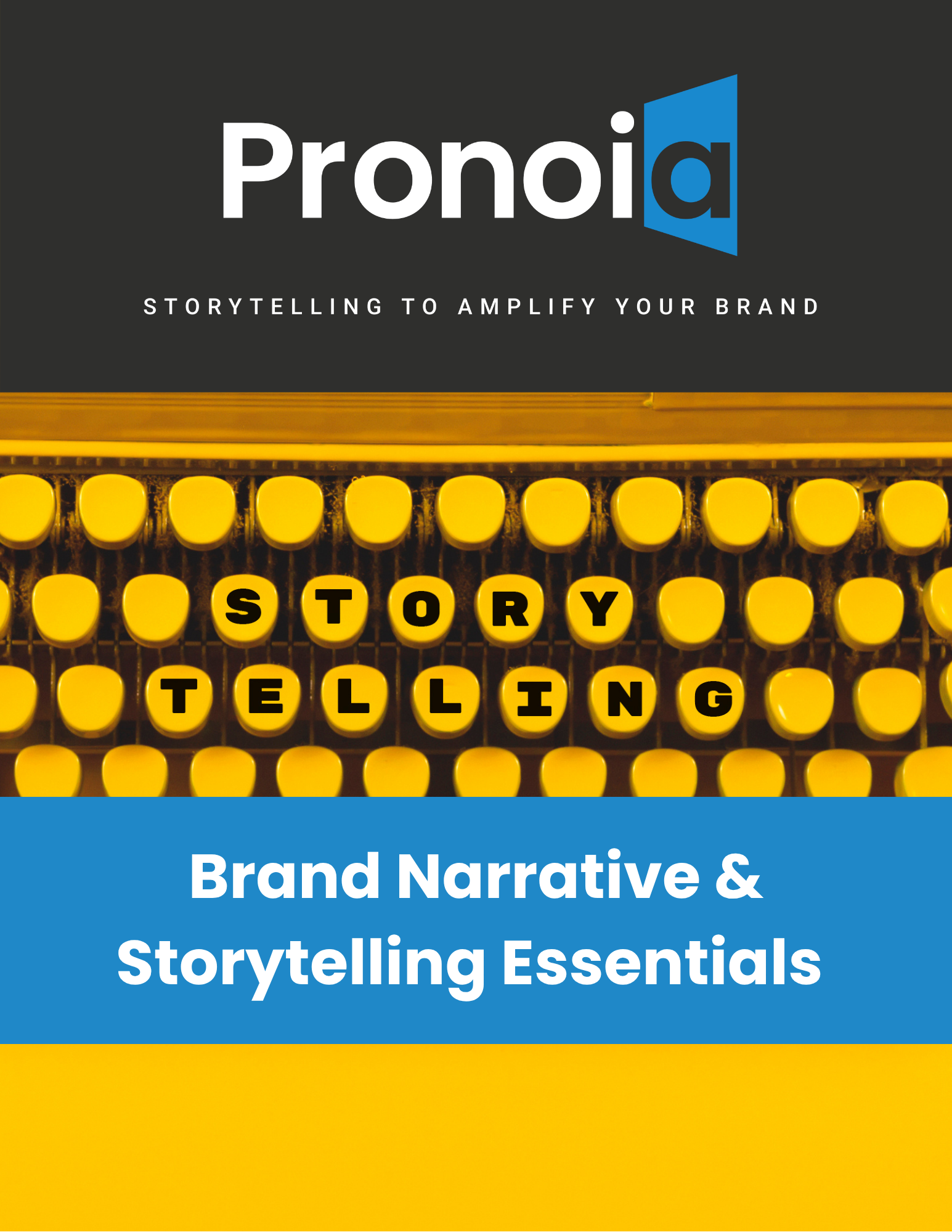 Brand Narrative and Storytelling Essentials from Pronoia Communications